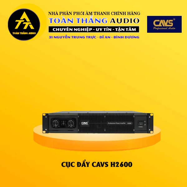 Cục Đẩy Công Suất CAVS H2600 | Toàn Thắng Audio