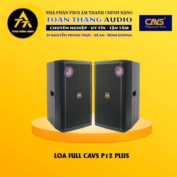 Loa Full CAVS P12 Plus | Toàn Thắng Audio