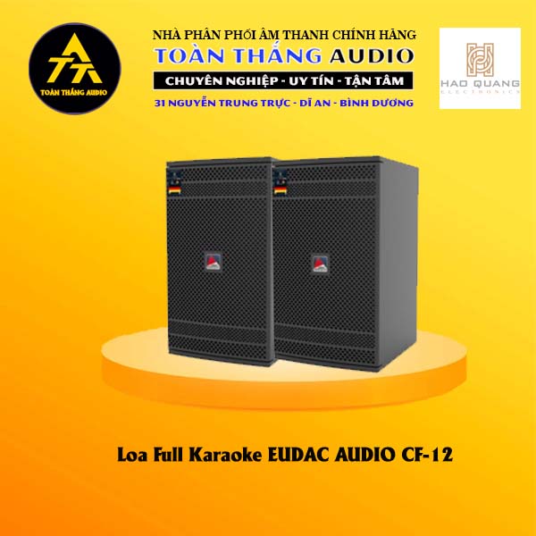 Loa Full Karaoke EUDAC AUDIO CF-12 | Toàn Thắng Audio